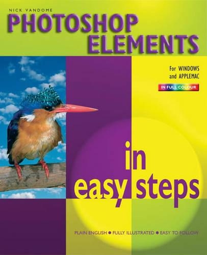 Photoshop Elements in Easy Steps: (In Easy Steps)
