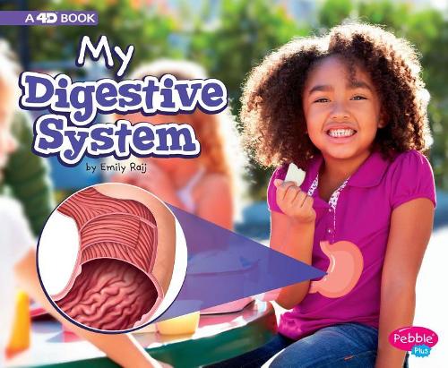 My Body Systems My Digestive System a 4D Book