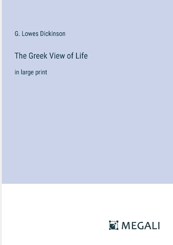 The Greek View of Life