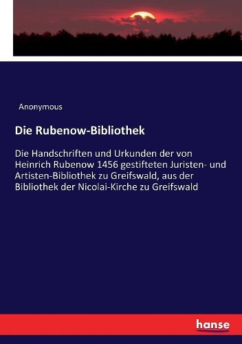 Die Rubenow-Bibliothek