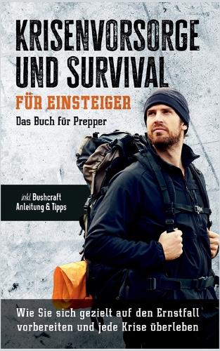 Krisenvorsorge und Survival für Einsteiger