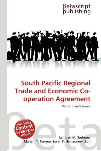 South Pacific Regional Trade and Economic Co-Operation Agreement: (English)