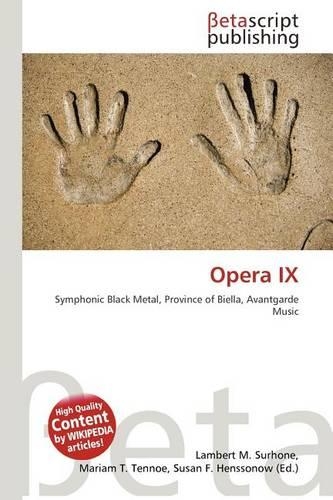 Opera IX