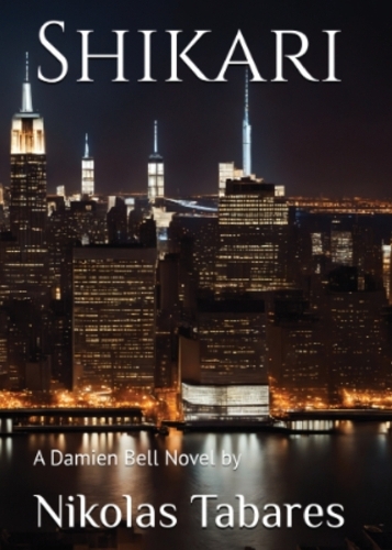 Shikari: A Damien Bell Novel: Shikari