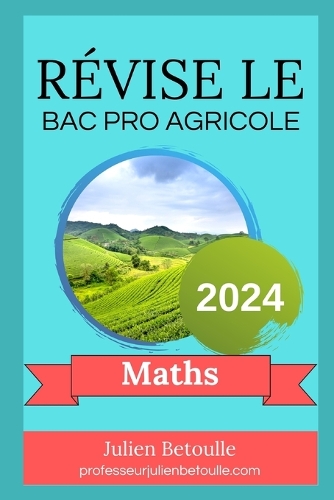 Fiches de Révisions Bac Pro Agricole Maths
