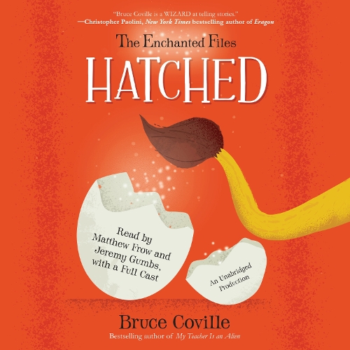 The Enchanted Files: Hatched: (2 The Enchanted Files)