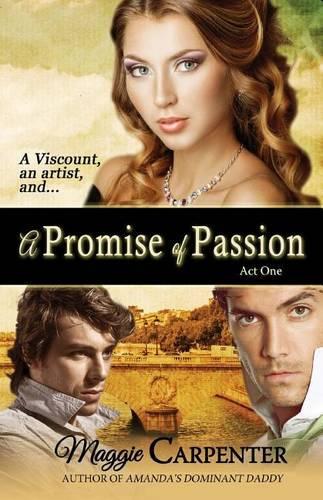 A Promise of Passion: Act One(English)