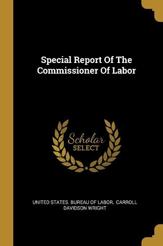 Special Report Of The Commissioner Of Labor