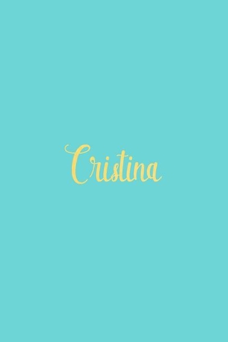 Cristina: Personalized Name Turquoise Matte Soft Cover Notebook Journal to Write In. 120 Blank Lined Pages