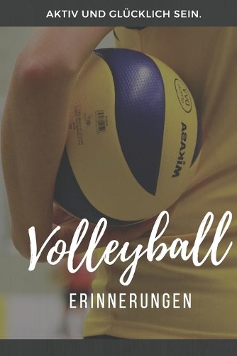 Volleyball Erinnerungen
