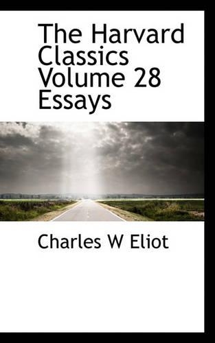 The Harvard Classics Volume 28 Essays