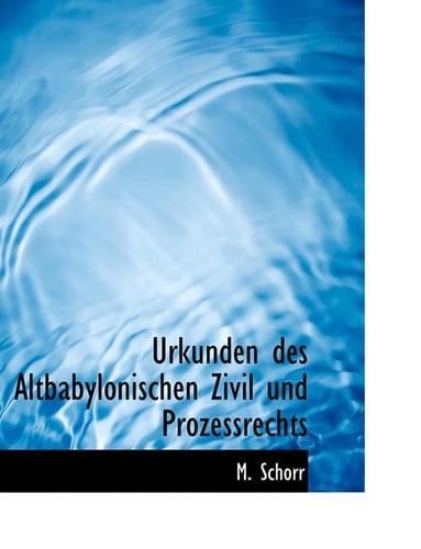 Urkunden Des Altbabylonischen Zivil Und Prozessrechts