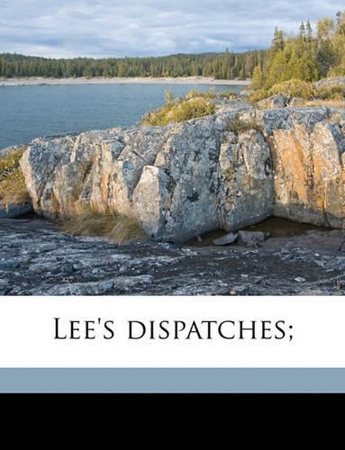 Lee's Dispatches;