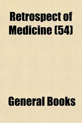 Retrospect of Medicine (54): (English)