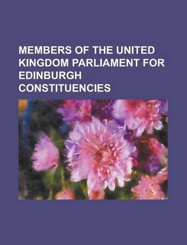 Members of the United Kingdom Parliament for Edinburgh Constituencies