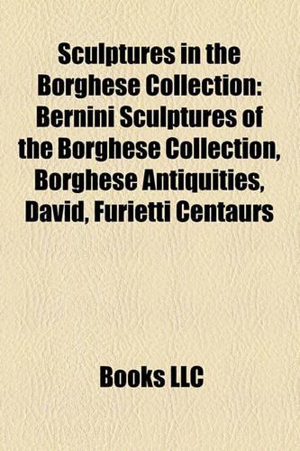 Sculptures in the Borghese Collection