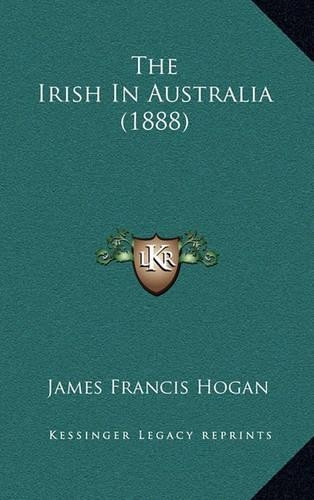 The Irish In Australia (1888)