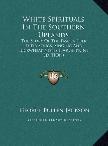 White Spirituals in the Southern Uplands