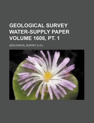 Geological Survey Water-Supply Paper Volume 1608, PT. 1