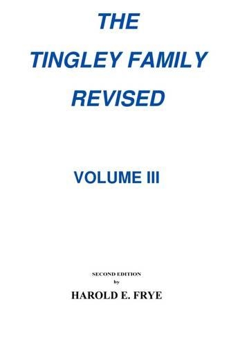 The Tingley Family Revised: Volume 3