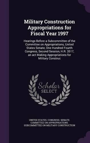 Military Construction Appropriations for Fiscal Year 1997