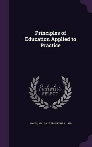 Principles of Education Applied to Practice