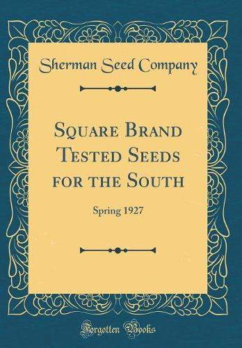 Square Brand Tested Seeds for the South