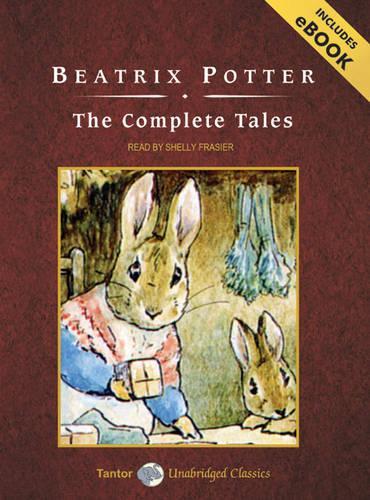 The Complete Tales of Peter Rabbit and Friends