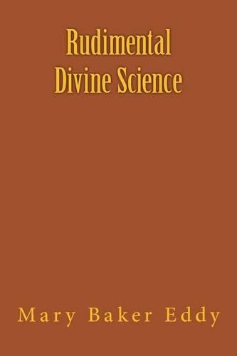 Rudimental Divine Science