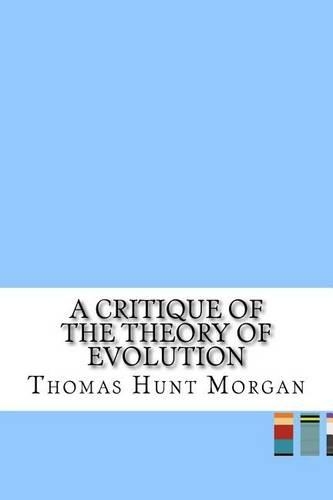 A Critique of the Theory of Evolution