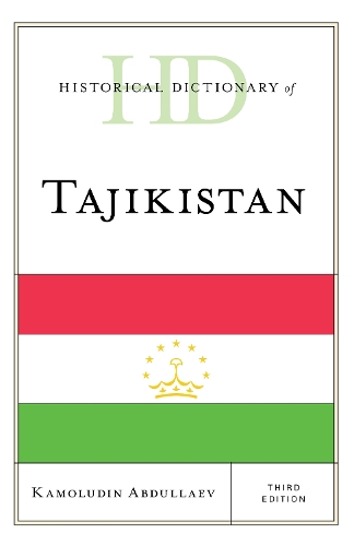 Historical Dictionary of Tajikistan