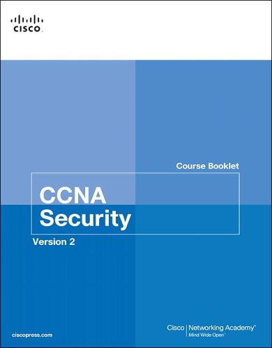 CCNA Security Course Booklet Version 2: (Course Booklets)