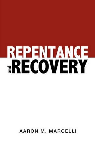 Repentance and Recovery