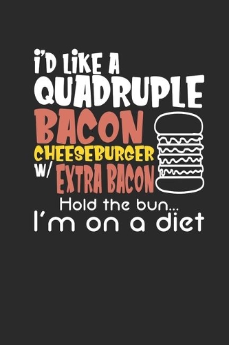 I'm On A Diet: Dotted Bullet Notebook (6" x 9" - 120 pages) Ketogenic Diet Themed Notebook for Daily Journal, Diary, Gift