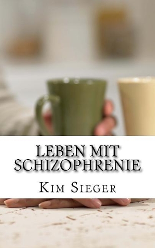 Leben mit Schizophrenie