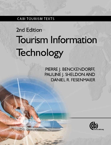 Tourism Information Technology: (CABI Tourism Texts)