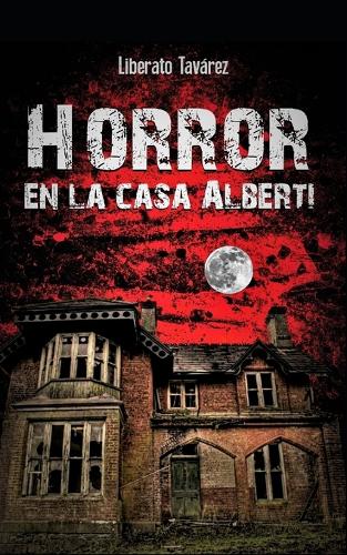 Horror en la casa Alberti