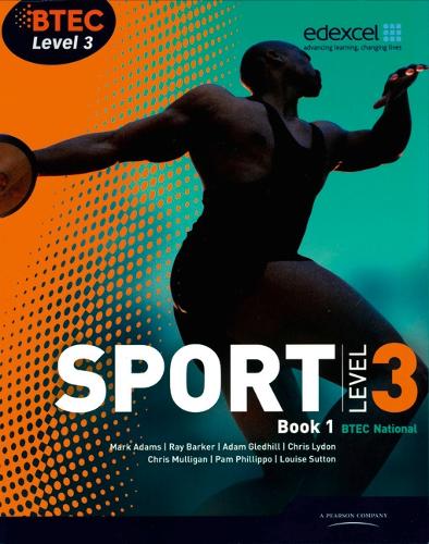 BTEC Level 3 National Sport Book 1: (BTEC National Sport 2010)