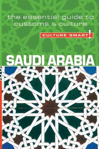 Saudi Arabia - Culture Smart!