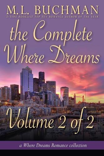 The Complete Where Dreams -Volume 2: a Pike Place Market Seattle romance collection(10 Where Dreams)