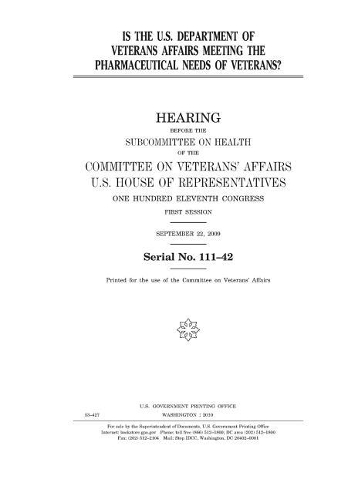 Is the U.S Department of Veterans Affairs Meeting the Pharmaceutical Needs of Veterans?