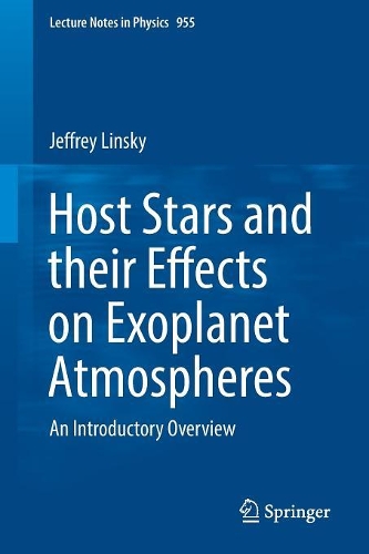 Host Stars and their Effects on Exoplanet Atmospheres: An Introductory Overview(955 Lecture Notes in Physics)