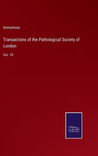 Transactions of the Pathological Society of London