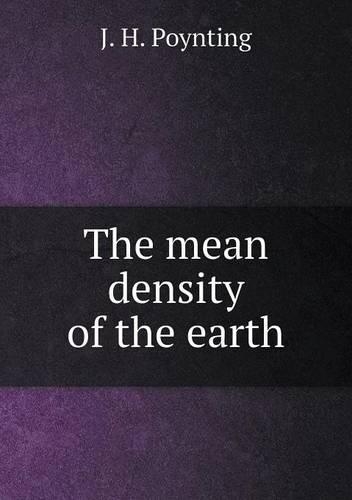 The mean density of the earth