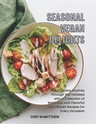 Seasonal Vegan Delights