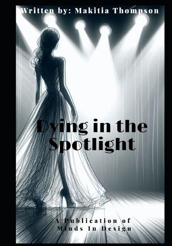 Dying in the spotlight: (3 Choosing to Remember)