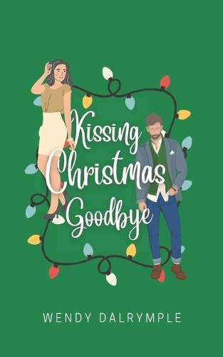 Kissing Christmas Goodbye
