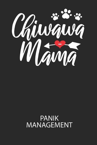 Chiwawa Mama - Panik Management