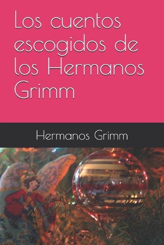 Los cuentos escogidos de los Hermanos Grimm
