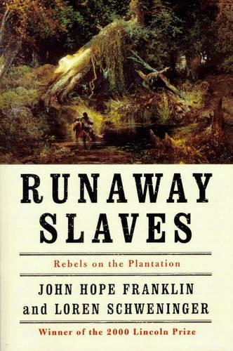 Runaway Slaves: Rebels on the Plantation(English)